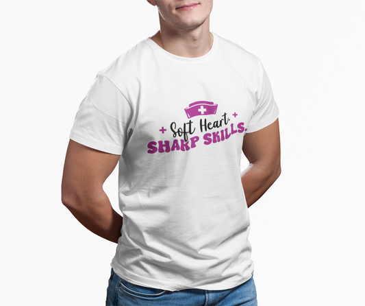 "Soft Heart, Sharp Skills" Short Sleeve Nurse Shirt