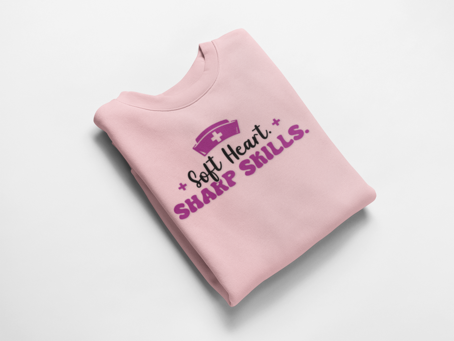 Nurse Crewneck Sweatshirt "Soft Heart. Sharp Skills." Comfort Pullover for Nurses