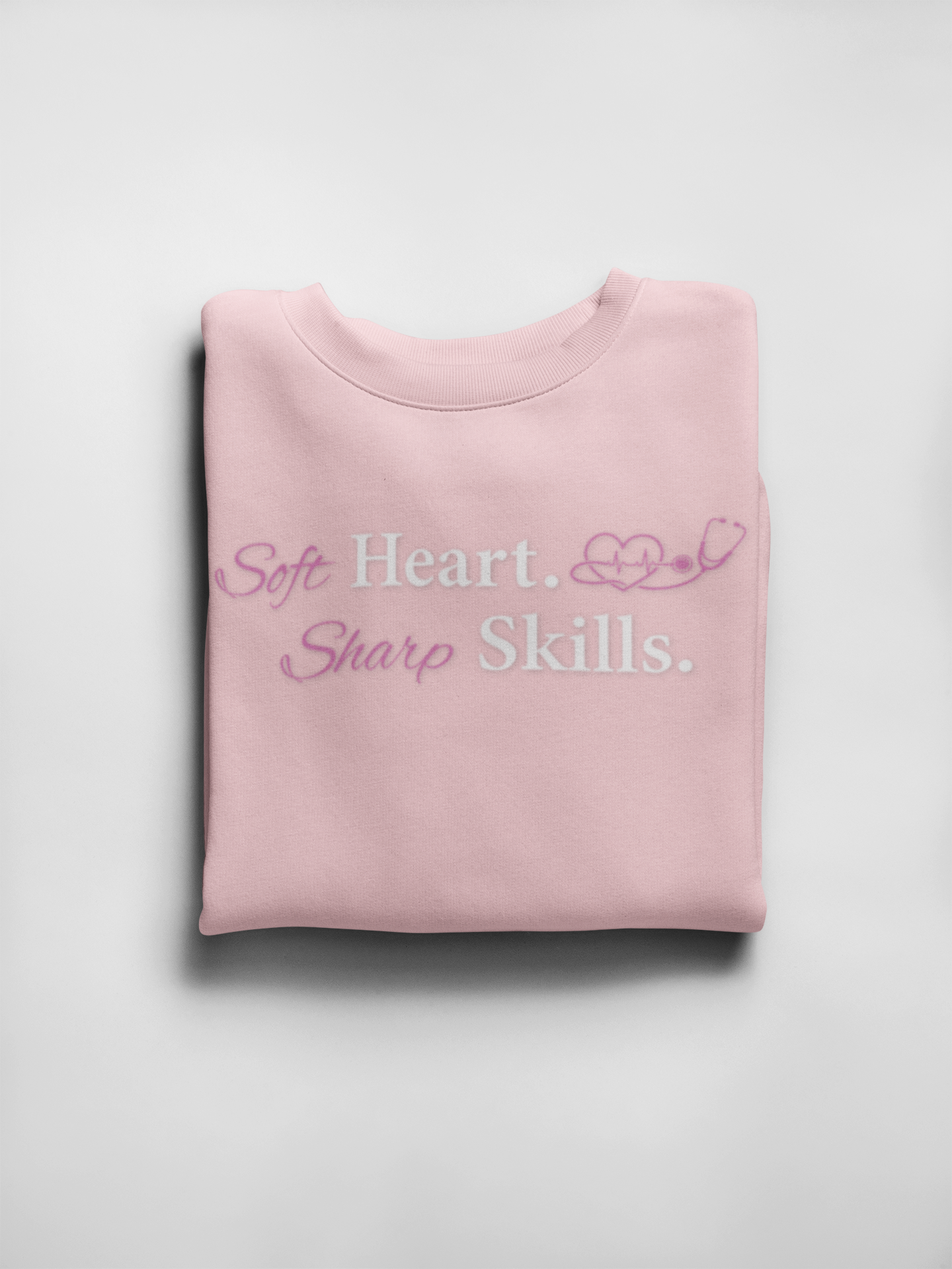 Nurse Stethoscope Sweatshirt "Soft Heart. Sharp Skills." Comfort Pullover for Nurses