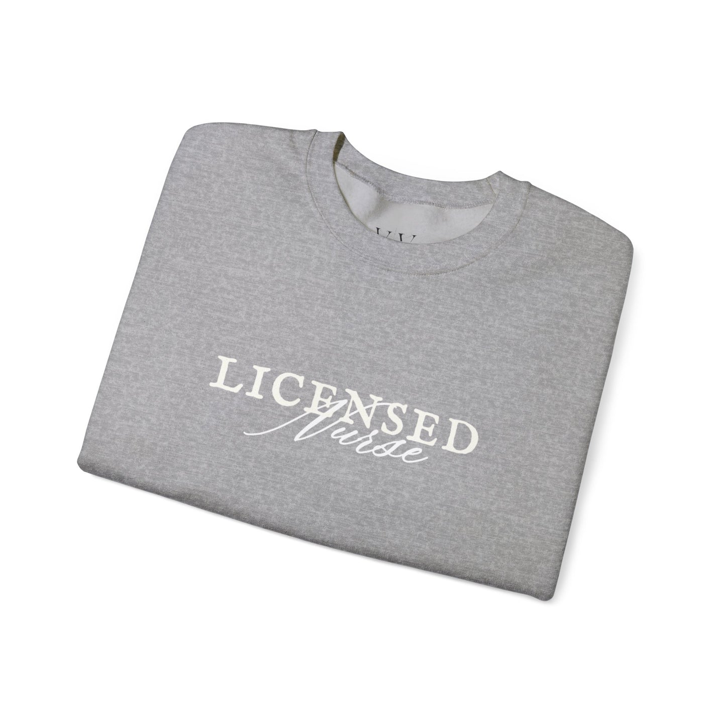 Licensed Nurse Sweatshirt